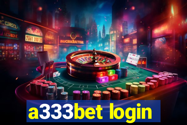 a333bet login